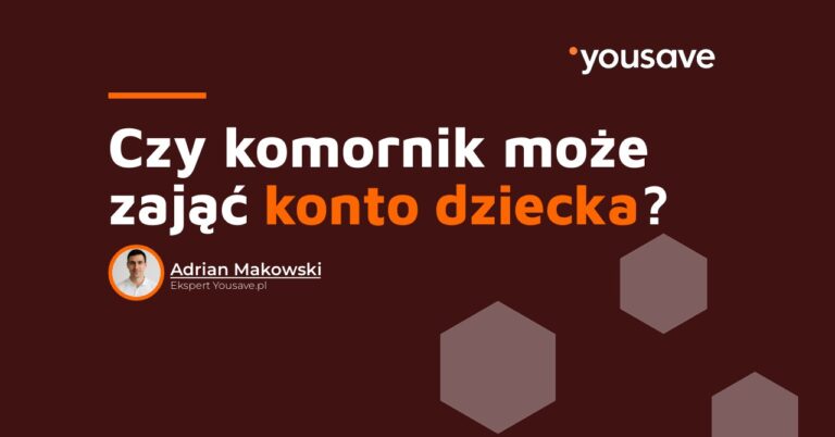 Czy komornik może zająć konto dziecka?
