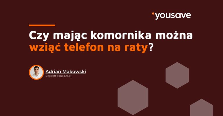 Czy mając komornika można wziąć telefon na abonament?