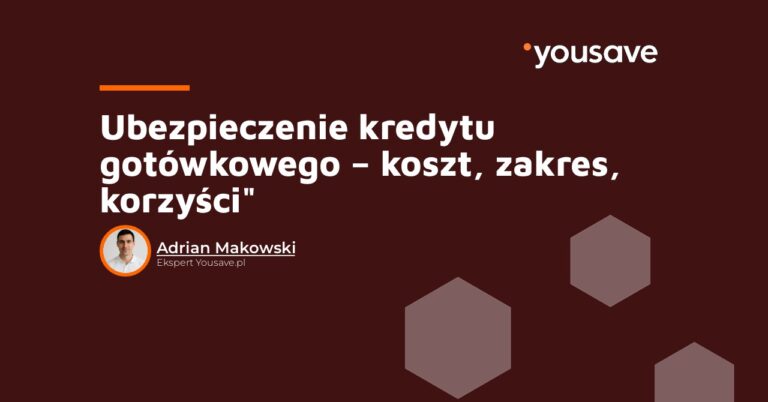 ubezpieczenie kredytu gotówkowego