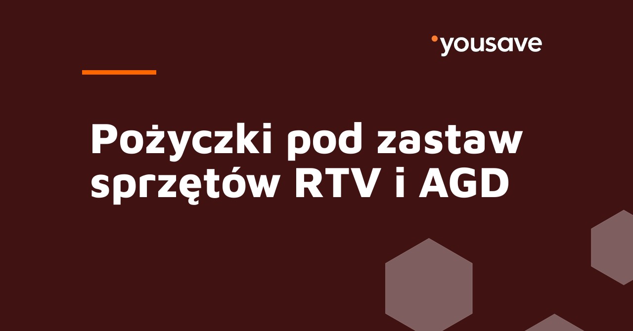 pożycza pod zastaw rtv agd