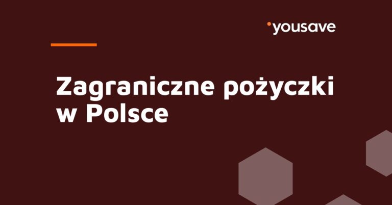 zagraniczne pożyczki w Polsce