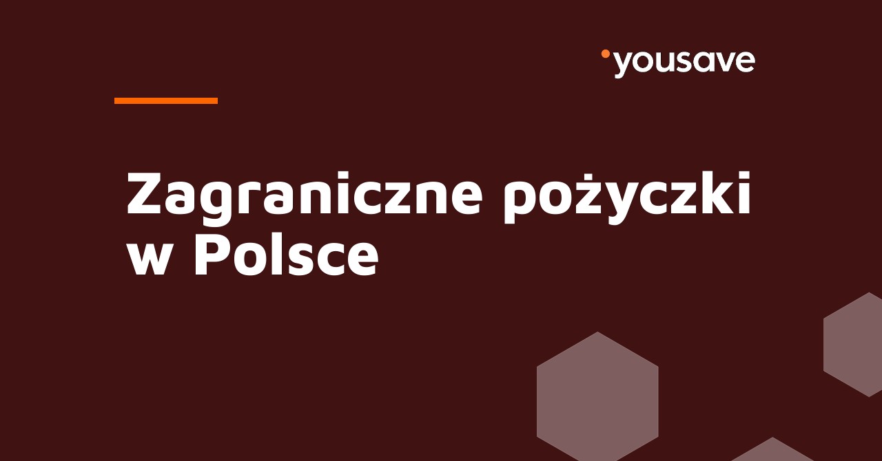 zagraniczne pożyczki w Polsce