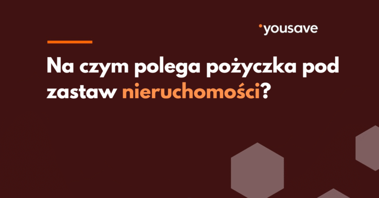 Pożyczka pod zastaw nieruchomości – jak to działa?