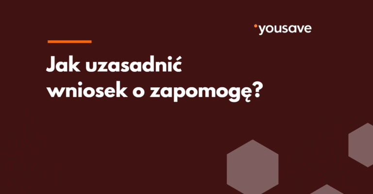 Uzasadnienie wniosku o zapomogę – gotowy przykład