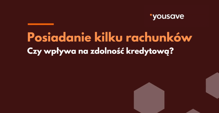 Czy posiadanie kilku kont bankowych wpływa na zdolność kredytową?