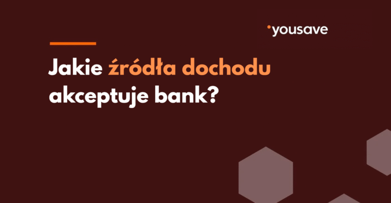 Jakie źródła dochodu akceptuje bank przy kredycie?