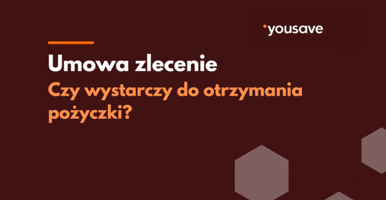 Czy umowa zlecenie wystarczy do otrzymania pożyczki?